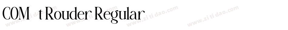 COM4t Rouder Regular字体转换